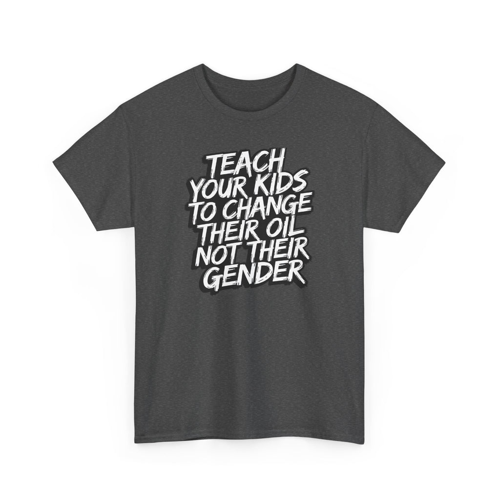Funny Conservative T-Shirt | “Teach Kids…” Graphic Tee